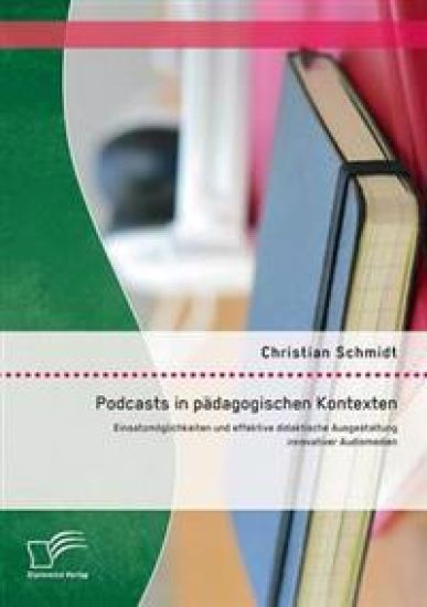 Podcasts in pädagogischen Kontexten