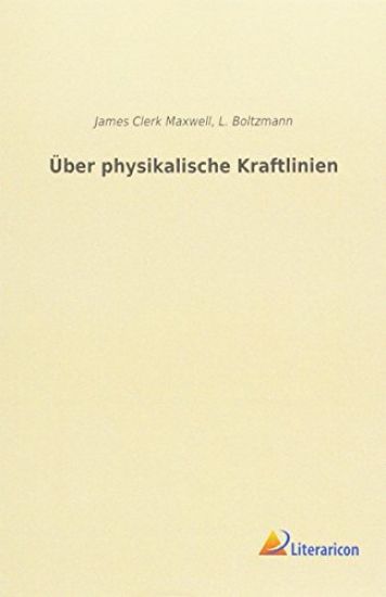 Über physikalische Kraftlinien