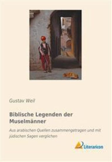 Biblische Legenden der Muselmänner