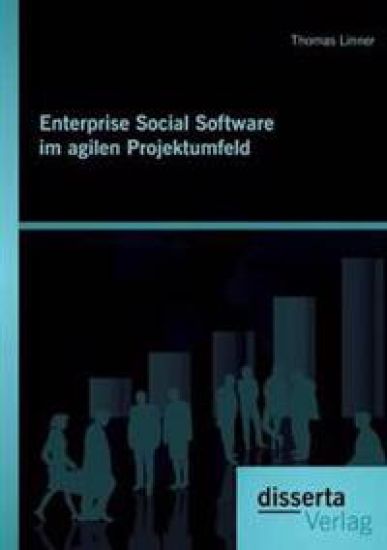 Enterprise Social Software im agilen Projektumfeld