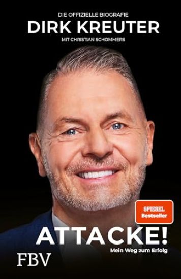 Dirk Kreuter - Attacke! Mein Weg zum Erfolg