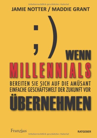 Wenn Millennials übernehmen