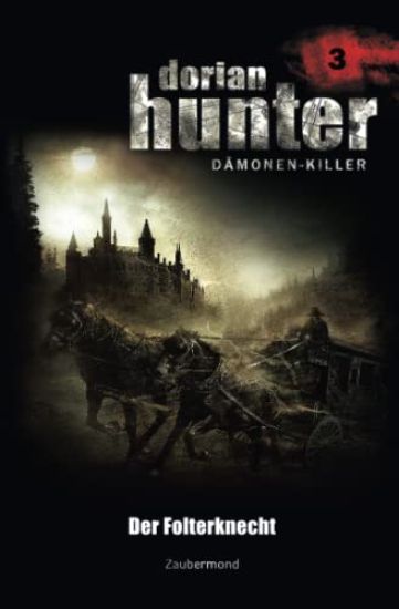 Dorian Hunter 3 - Der Folterknecht
