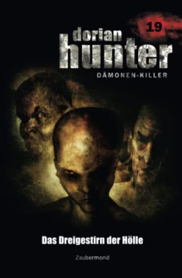 Dorian Hunter 19 - Das Dreigestirn der Hölle