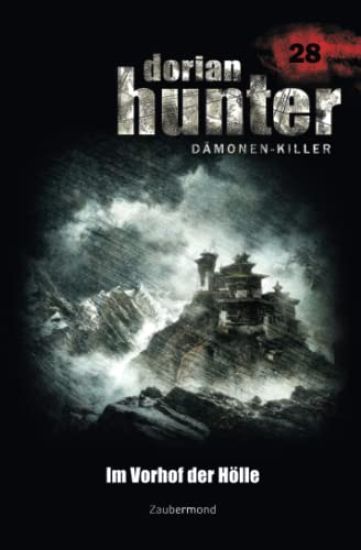 Dorian Hunter 28 - Im Vorhof der Hölle