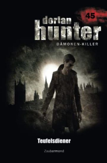 Dorian Hunter 45 - Teufelsdiener