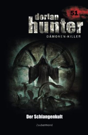 Dorian Hunter 51 - Der Schlangenkult