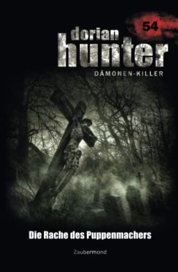 Dorian Hunter 54 - Die Rache des Puppenmachers