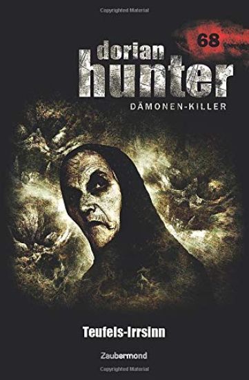 Dorian Hunter 68 - Teufels-Irrsinn