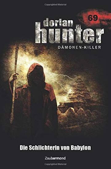 Dorian Hunter 69 - Die Schlichterin von Babylon