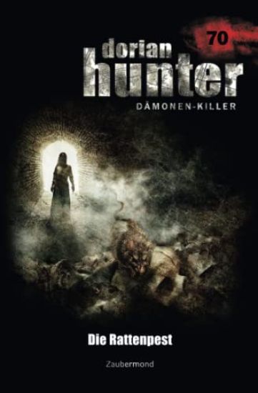 Dorian Hunter 70 - Die Rattenpest