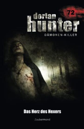 Dorian Hunter 72 - Das Herz des Hexers
