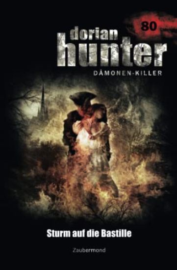 Dorian Hunter 80 - Sturm auf die Bastille