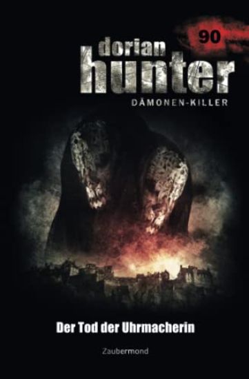 Dorian Hunter 90 - Der Tod der Uhrmacherin