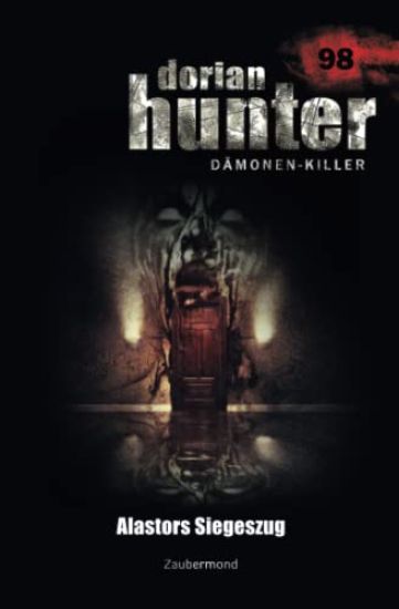 Dorian Hunter 98 - Alastors Siegeszug