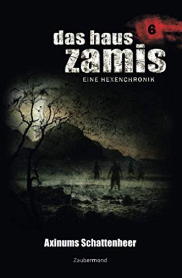 Das Haus Zamis 6 - Axinums Schattenheer
