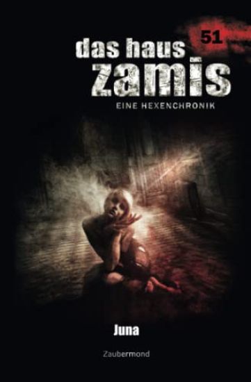 Das Haus Zamis 51 - Juna