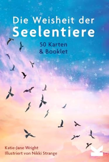 Die Weisheit der Seelentiere