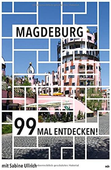 Magdeburg 99 Mal entdecken!