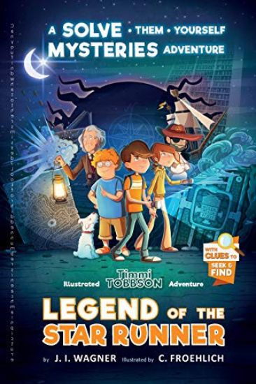 Legend of the Star Runner: A Timmi Tobbson Adventure