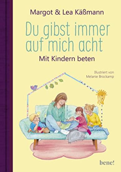 Du gibst immer auf mich acht - Gebete für Kinder ab 4 Jahren