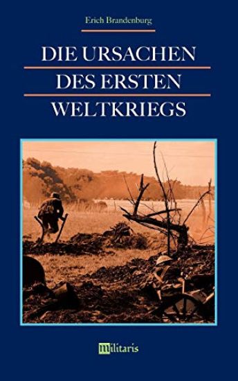 Die Ursachen des Ersten Weltkriegs