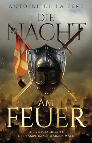 Die Nacht am Feuer - Die Vorgeschichte