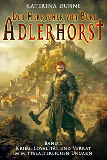 Der Herrscher von Burg Adlerhorst