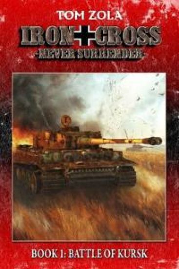 Iron Cross - Never Surrender! Book 1