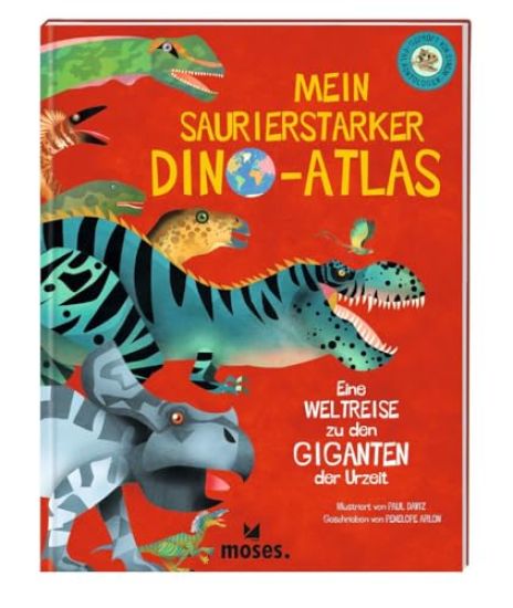 Mein saurierstarker Dino-Atlas
