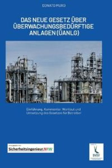 Das neue Gesetz über überwachungsbedürftige Anlagen (ÜAnlG)