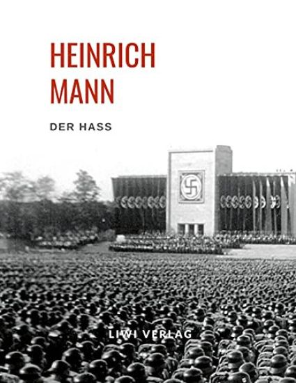 Heinrich Mann: Der Haß