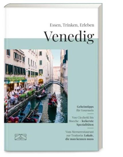 Essen, Trinken, Erleben - Venedig