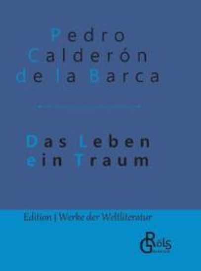 Das Leben ein Traum