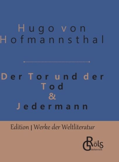 Tor und Tod & Jedermann – Hugo Von Hofmannsthal, kirjan kansikuva