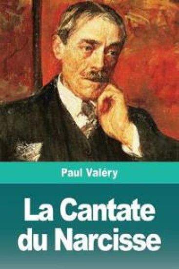 La Cantate du Narcisse – Paul Valéry, kirjan kansikuva