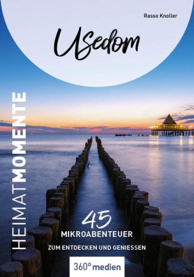 Knoller, R: Usedom - HeimatMomente