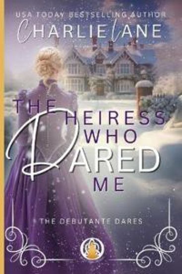 The Heiress Who Dared Me