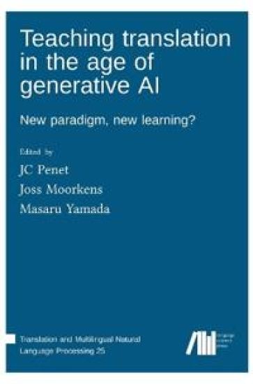 Teaching translation in the age of generative AI: New paradigm, new learning?