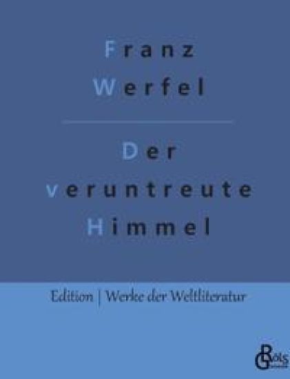 Der veruntreute Himmel