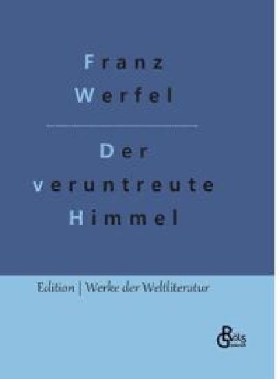 Der veruntreute Himmel