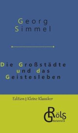 Die Großstädte und das Geistesleben