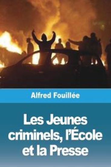 Les Jeunes criminels, l'École et la Presse