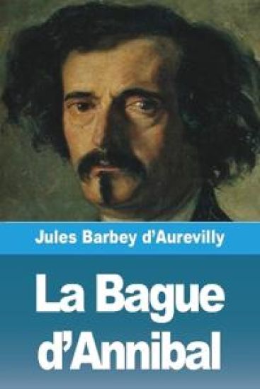 La Bague d'Annibal – Jules Barbey d'Aurevilly, kirjan kansikuva