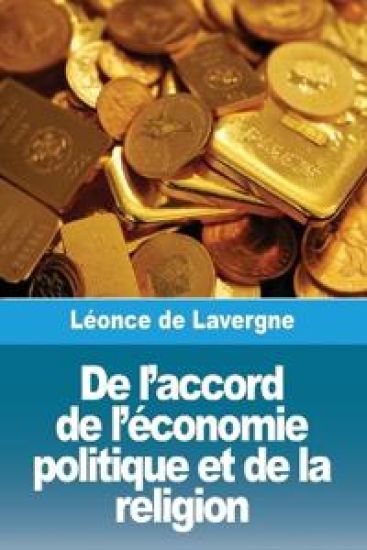 De l'accord de l'économie politique et de la religion