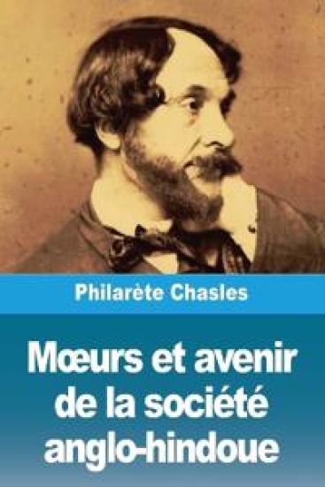 Moeurs et avenir de la société anglo-hindoue