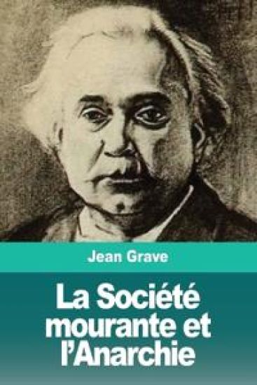 La Société mourante et l'Anarchie