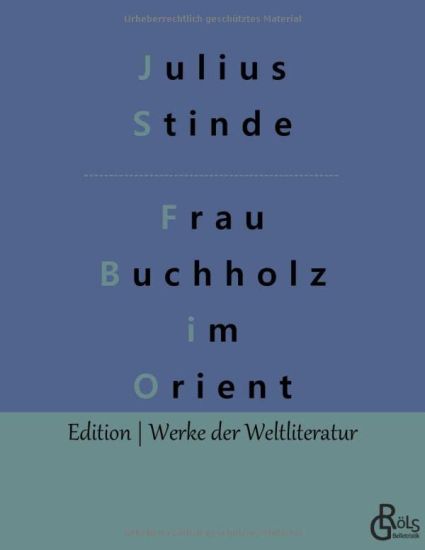 Frau Buchholz im Orient