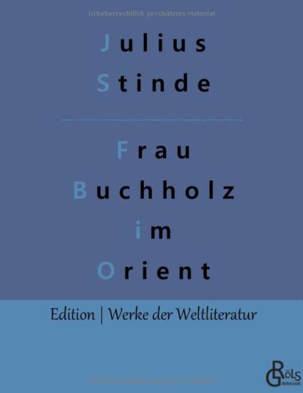 Frau Buchholz im Orient
