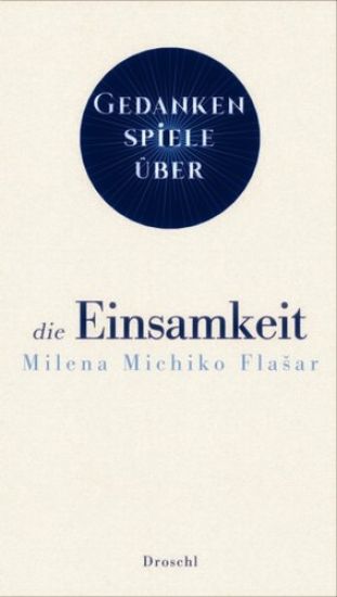Gedankenspiele über die Einsamkeit